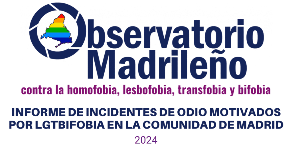 Logo del Observatorio Madrileño contra la LGTBIfobia, junto al título "INFORME DE INCIDENTES DE ODIO MOTIVADOS POR LGTBIFOBIA EN LA COMUNIDAD DE MADRID 2024